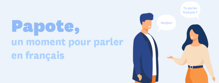 Papote, un moment pour parler en français