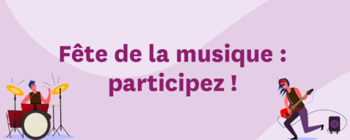 Fête de la musique : participez !