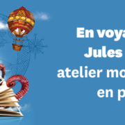 Cycle Jules Verne : atelier montgolfieres en papier