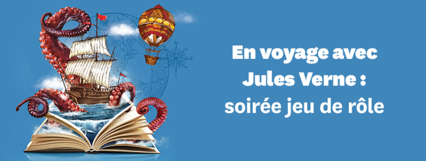 Cycle Jules Verne : soirée jeu de rôle
