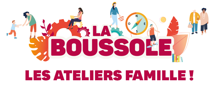 ateliers familles de La Boussole